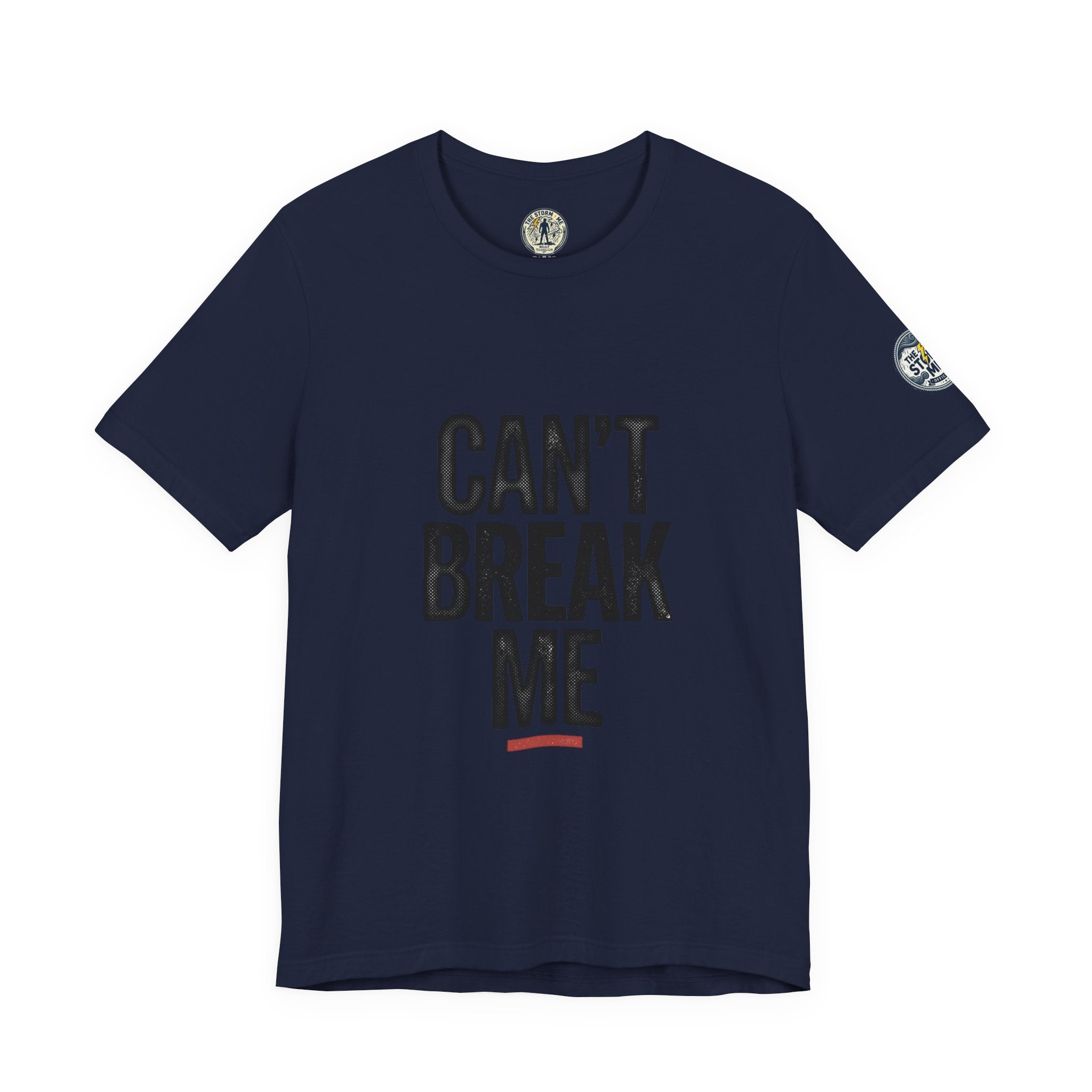 Can’t Break Me Tee – Bold Resilience Streetwear | Motivational Graphic T-Shirt