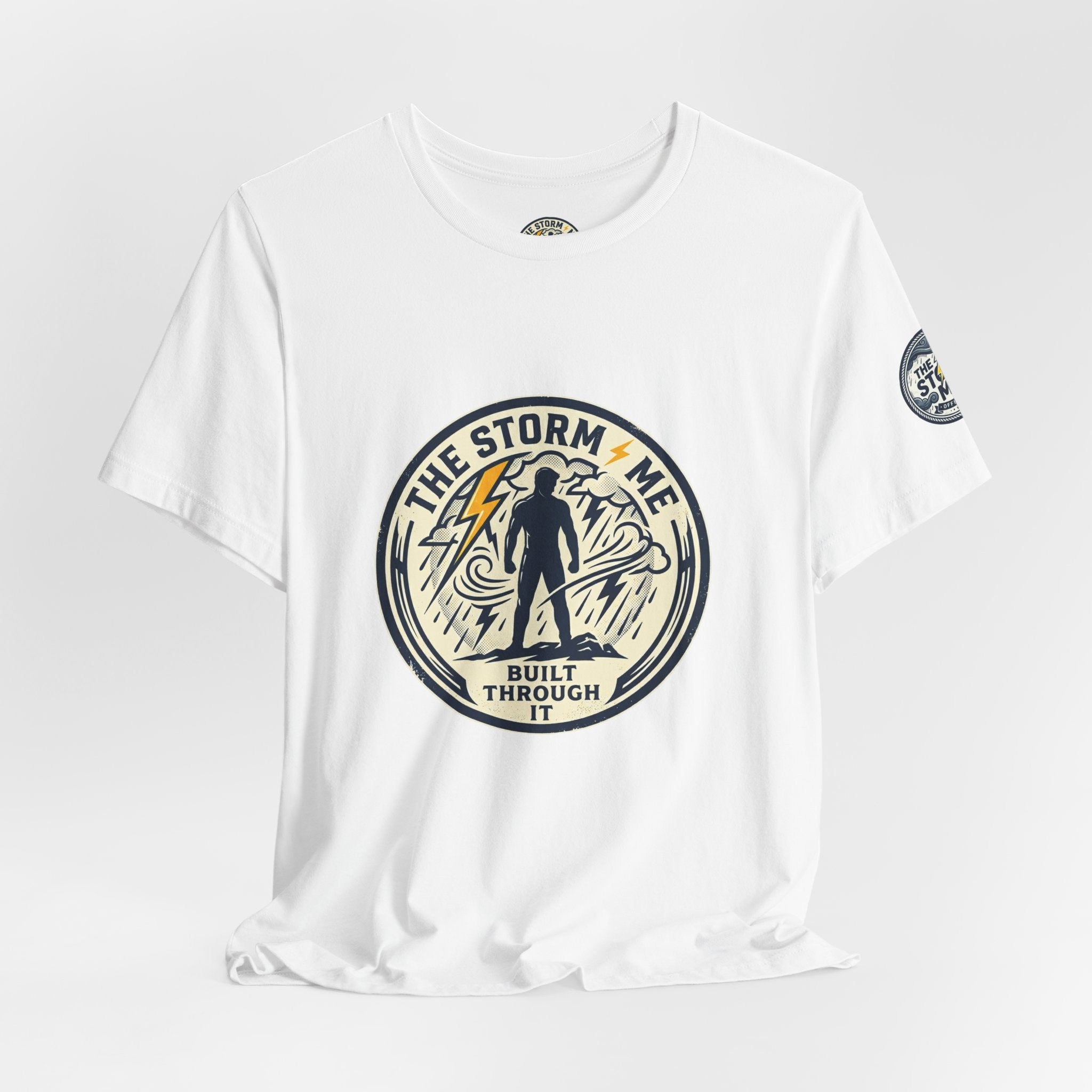 Resilient Storm Graphic Tee — "The Storm Made Me" Motivational T-Shirt