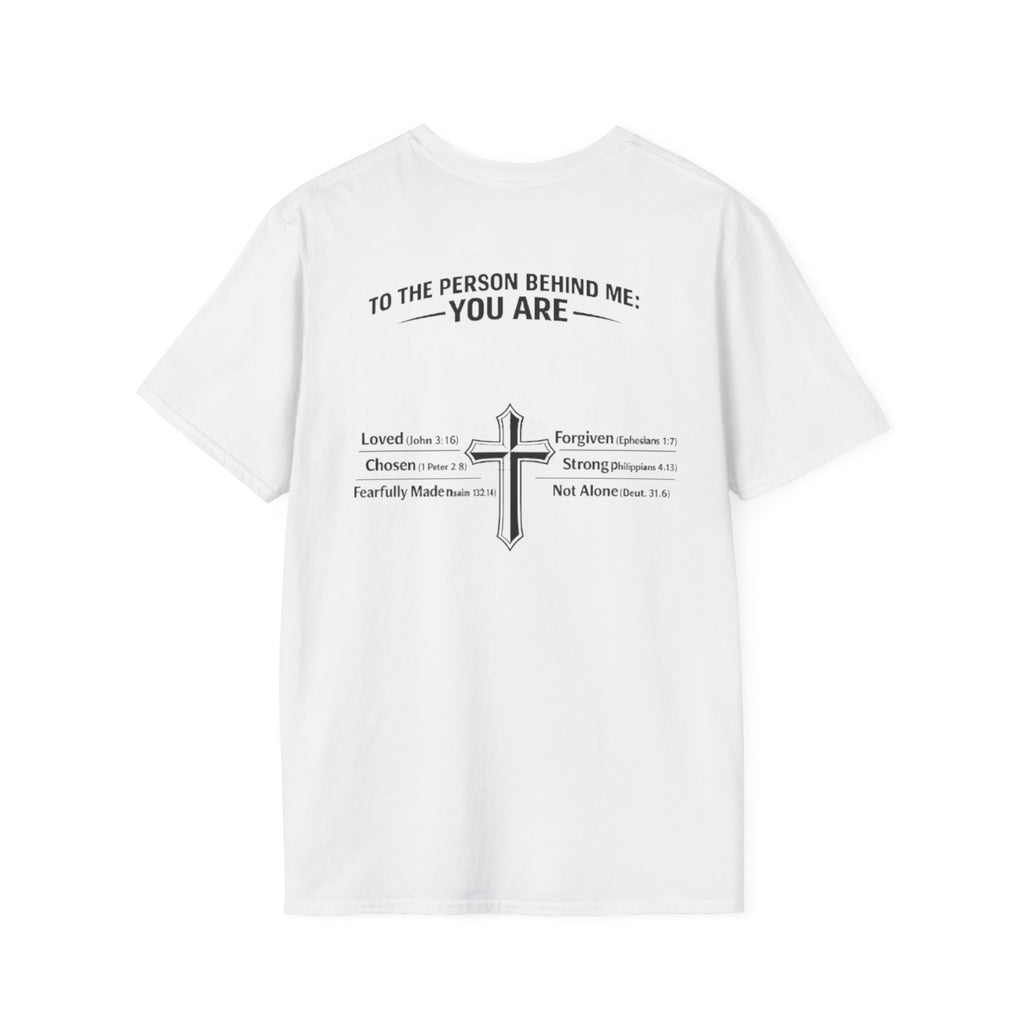 To The Person Behind Me Tee – You Are Strong