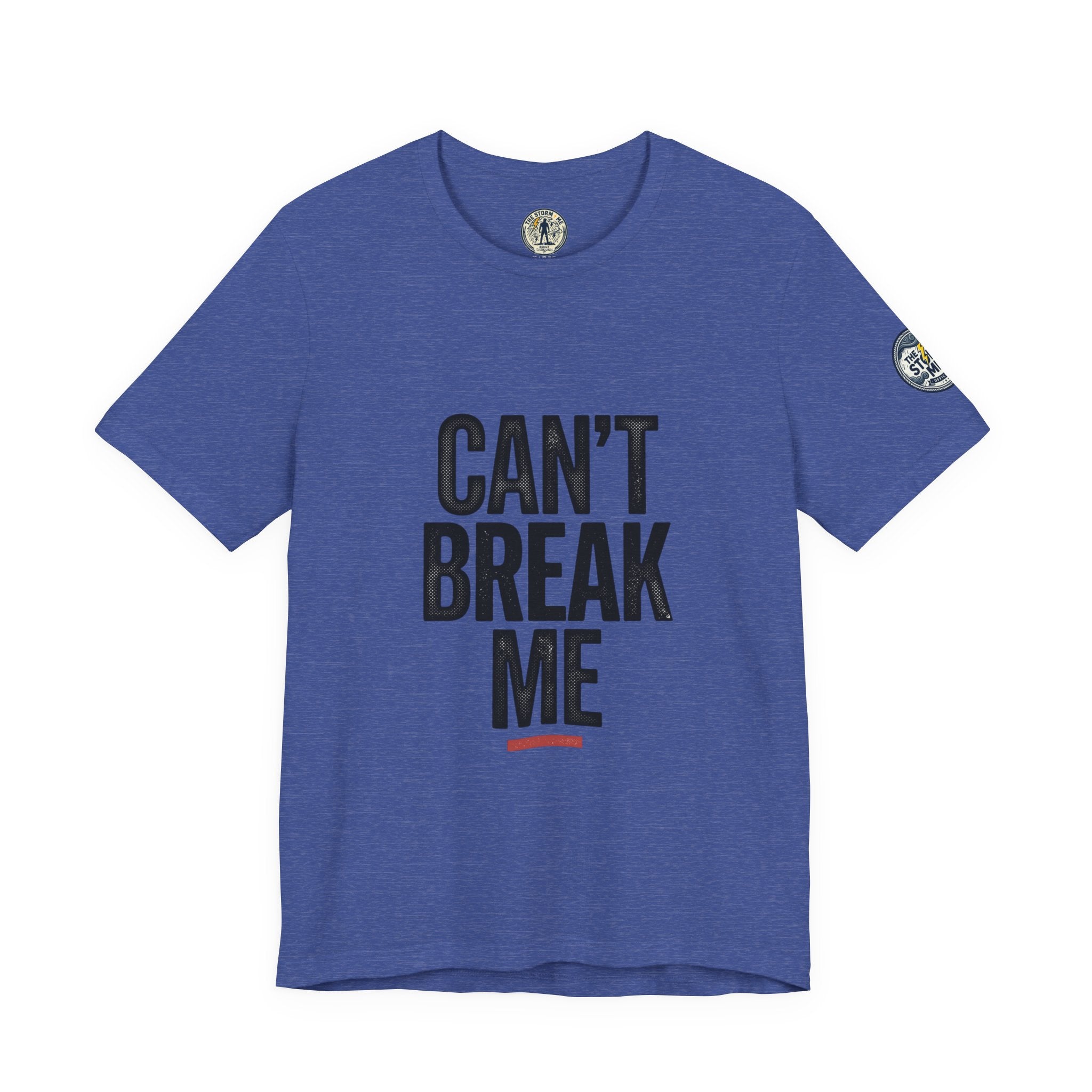 Can’t Break Me Tee – Bold Resilience Streetwear | Motivational Graphic T-Shirt