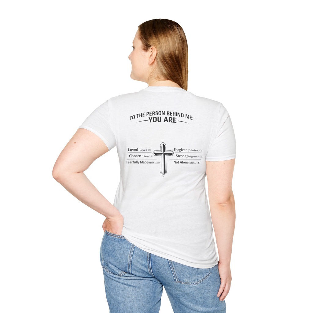 To The Person Behind Me Tee – You Are Strong