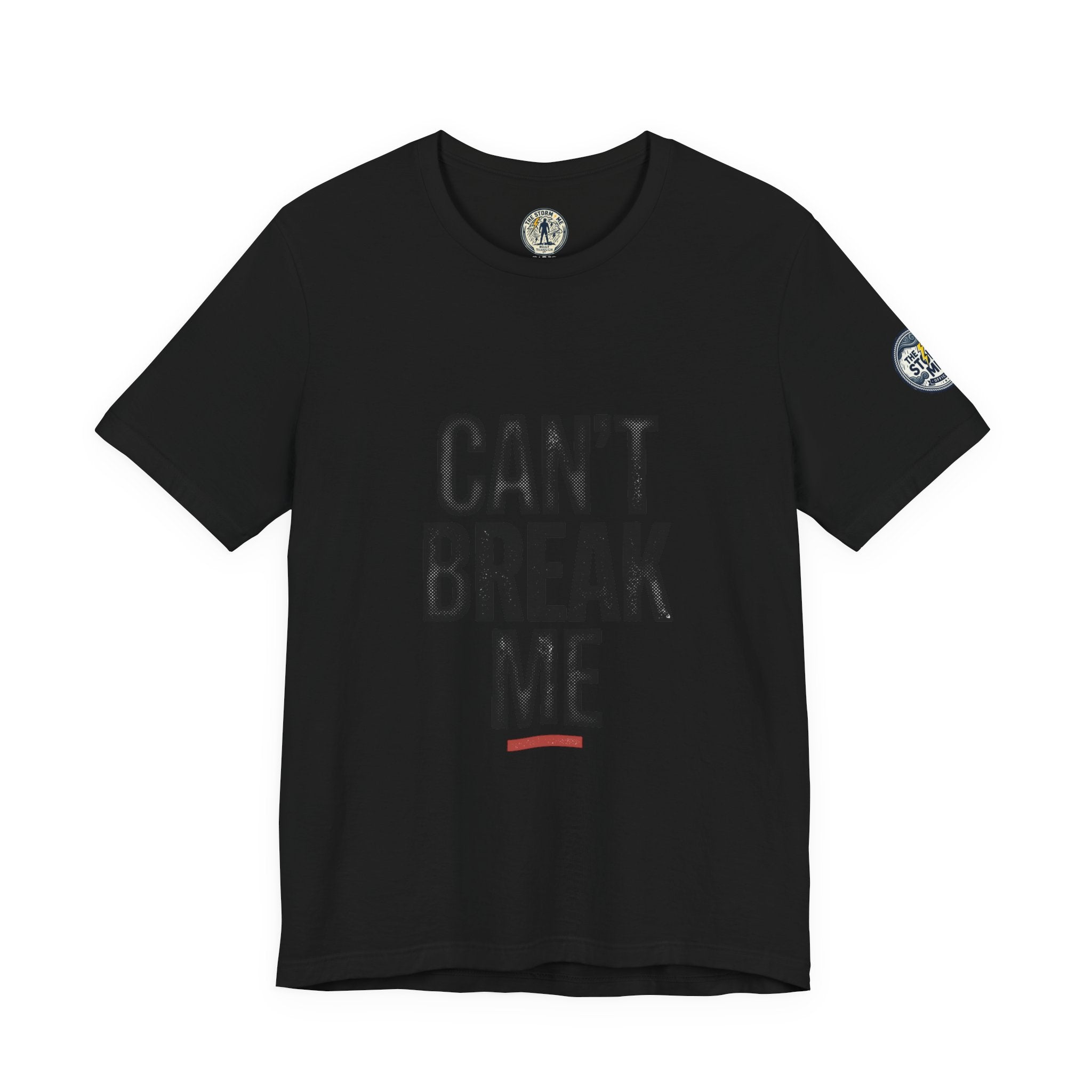 Can’t Break Me Tee – Bold Resilience Streetwear | Motivational Graphic T-Shirt