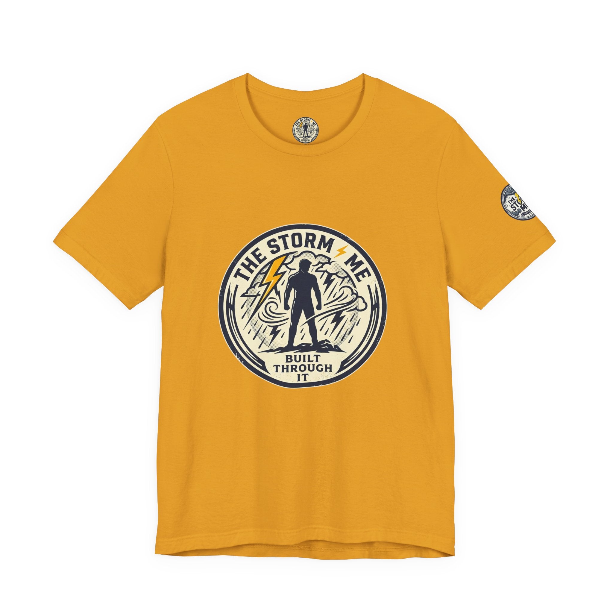 Resilient Storm Graphic Tee — "The Storm Made Me" Motivational T-Shirt