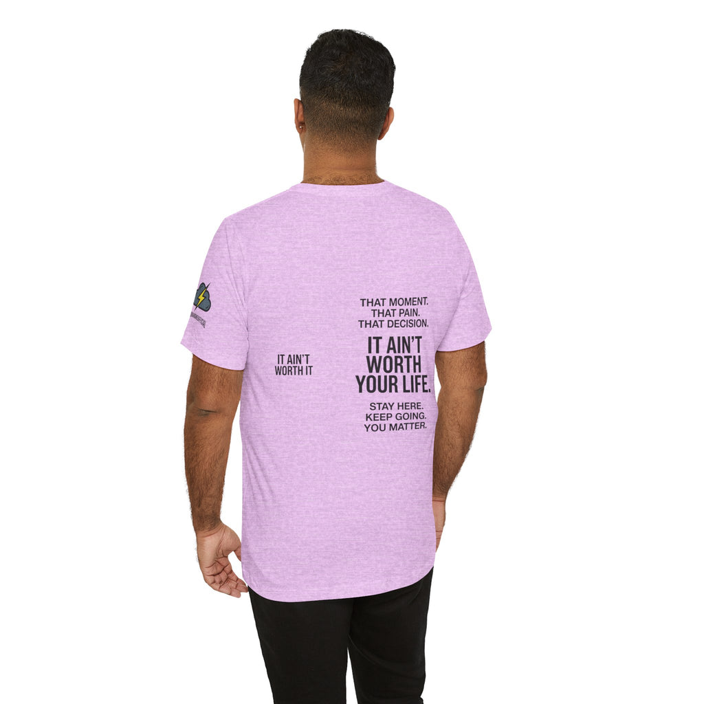 T‑Shirt — “It Ain’t Worth It” Suicide Prevention Heartbeat Tee
