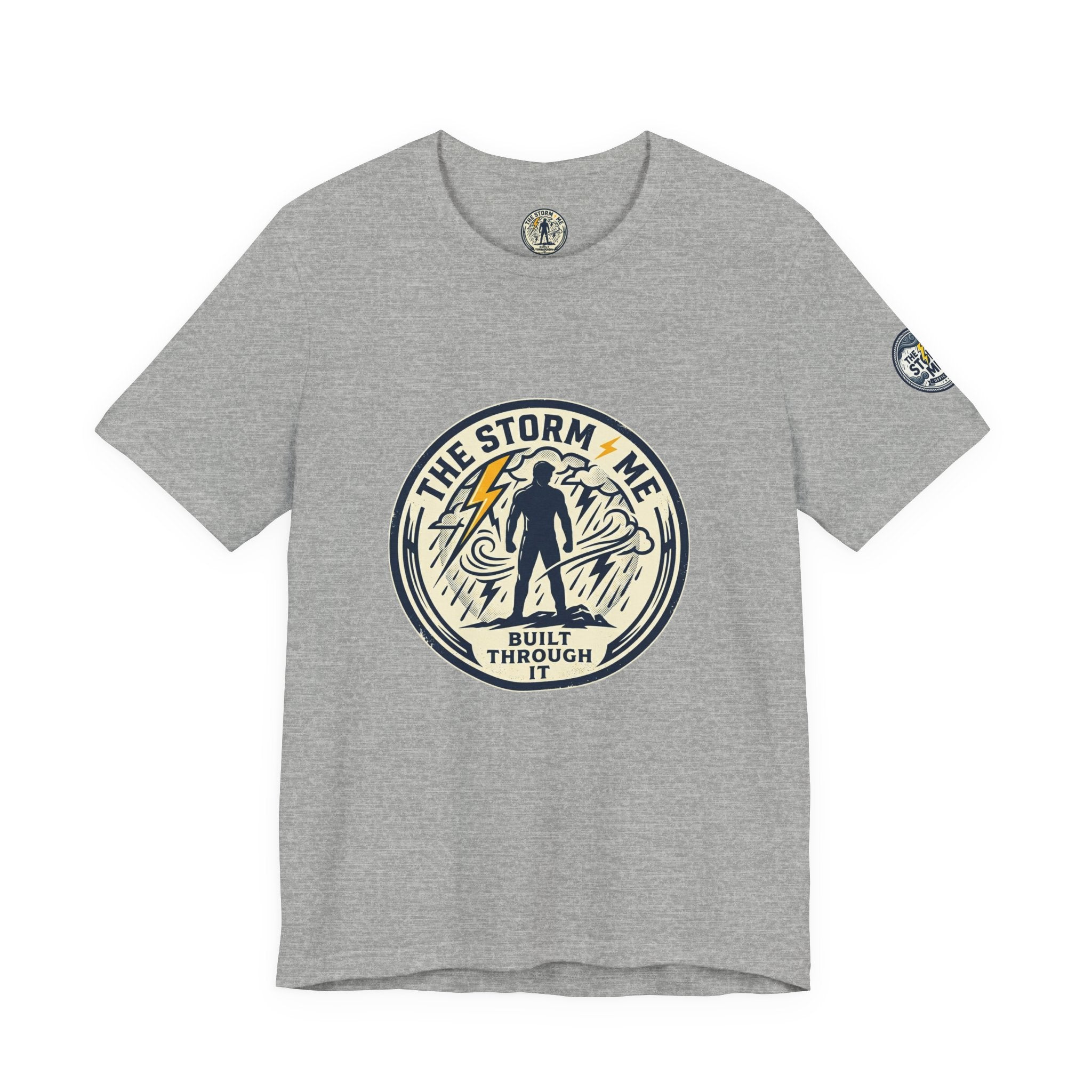 Resilient Storm Graphic Tee — "The Storm Made Me" Motivational T-Shirt