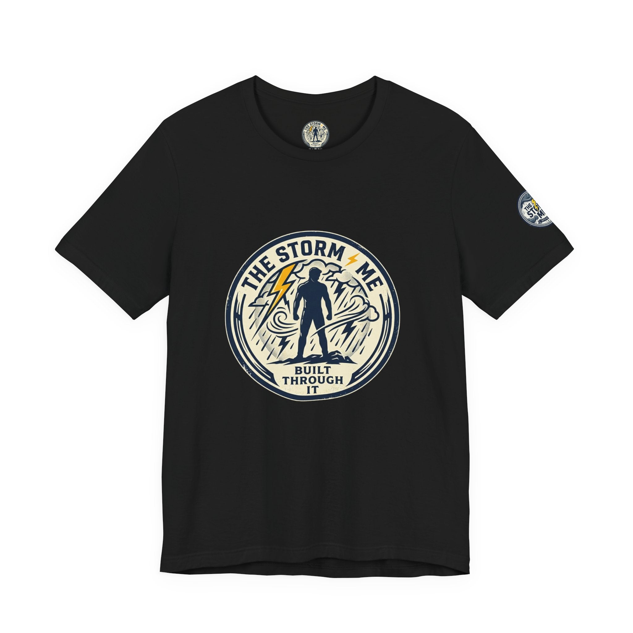 Resilient Storm Graphic Tee — "The Storm Made Me" Motivational T-Shirt