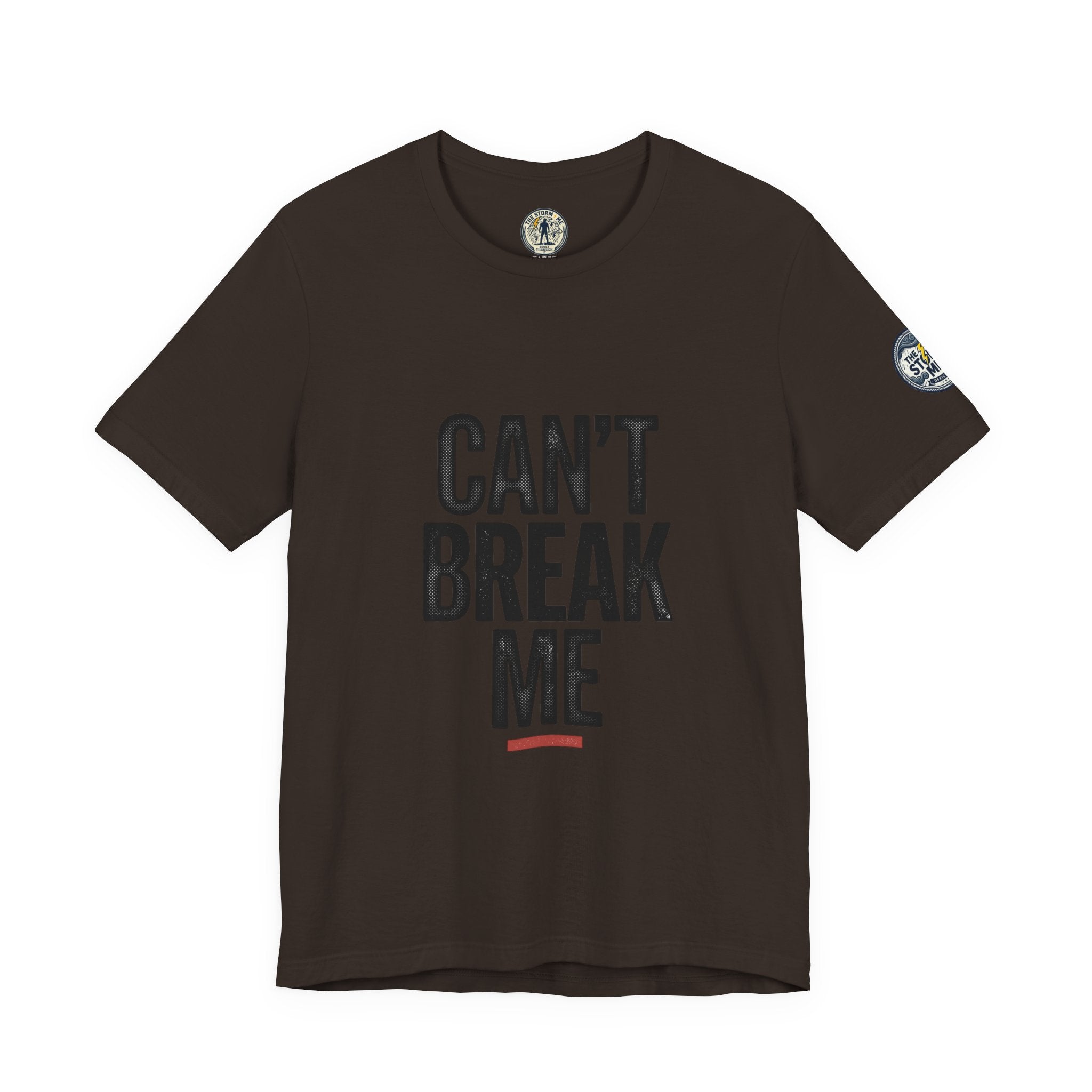 Can’t Break Me Tee – Bold Resilience Streetwear | Motivational Graphic T-Shirt