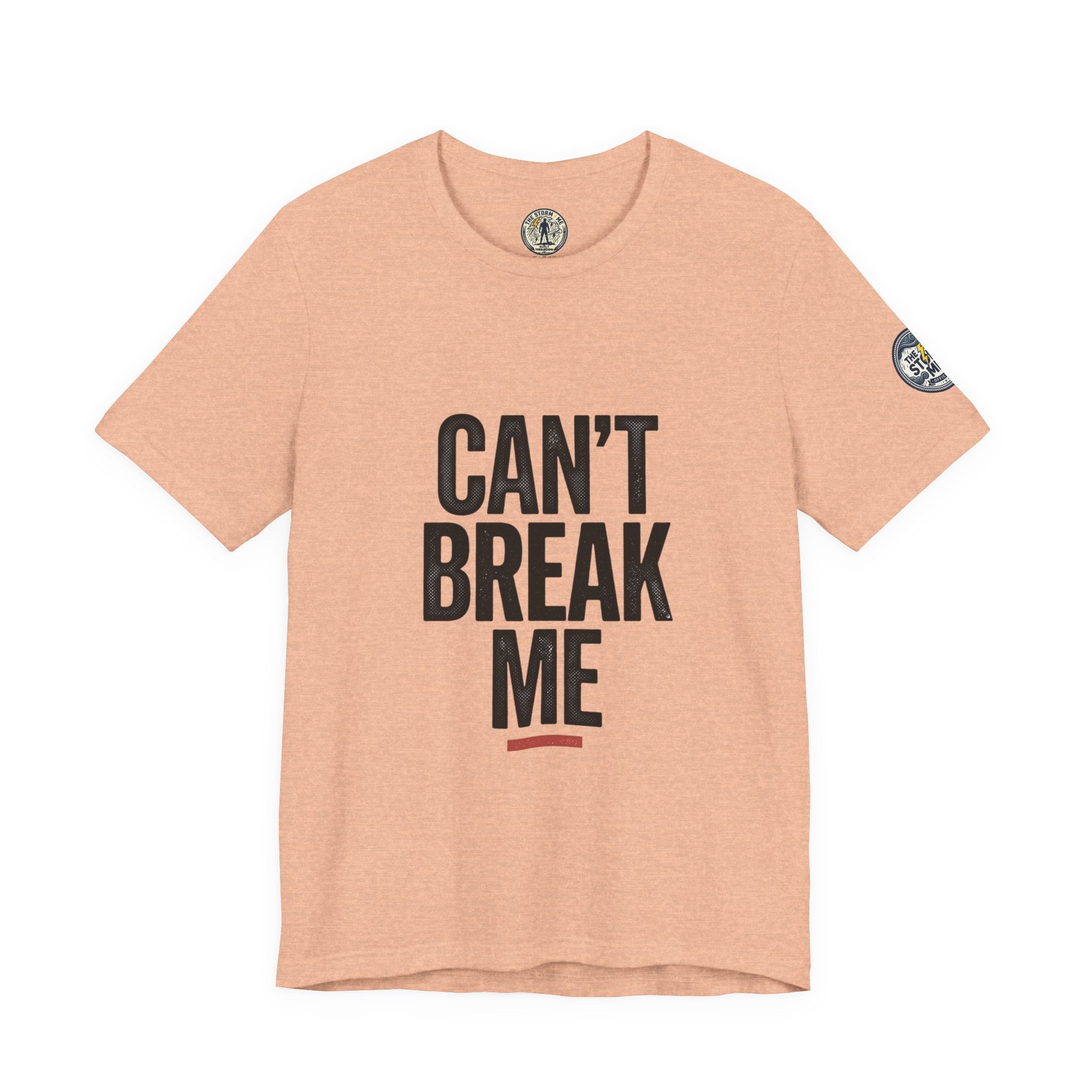 Can’t Break Me Tee – Bold Resilience Streetwear | Motivational Graphic T-Shirt