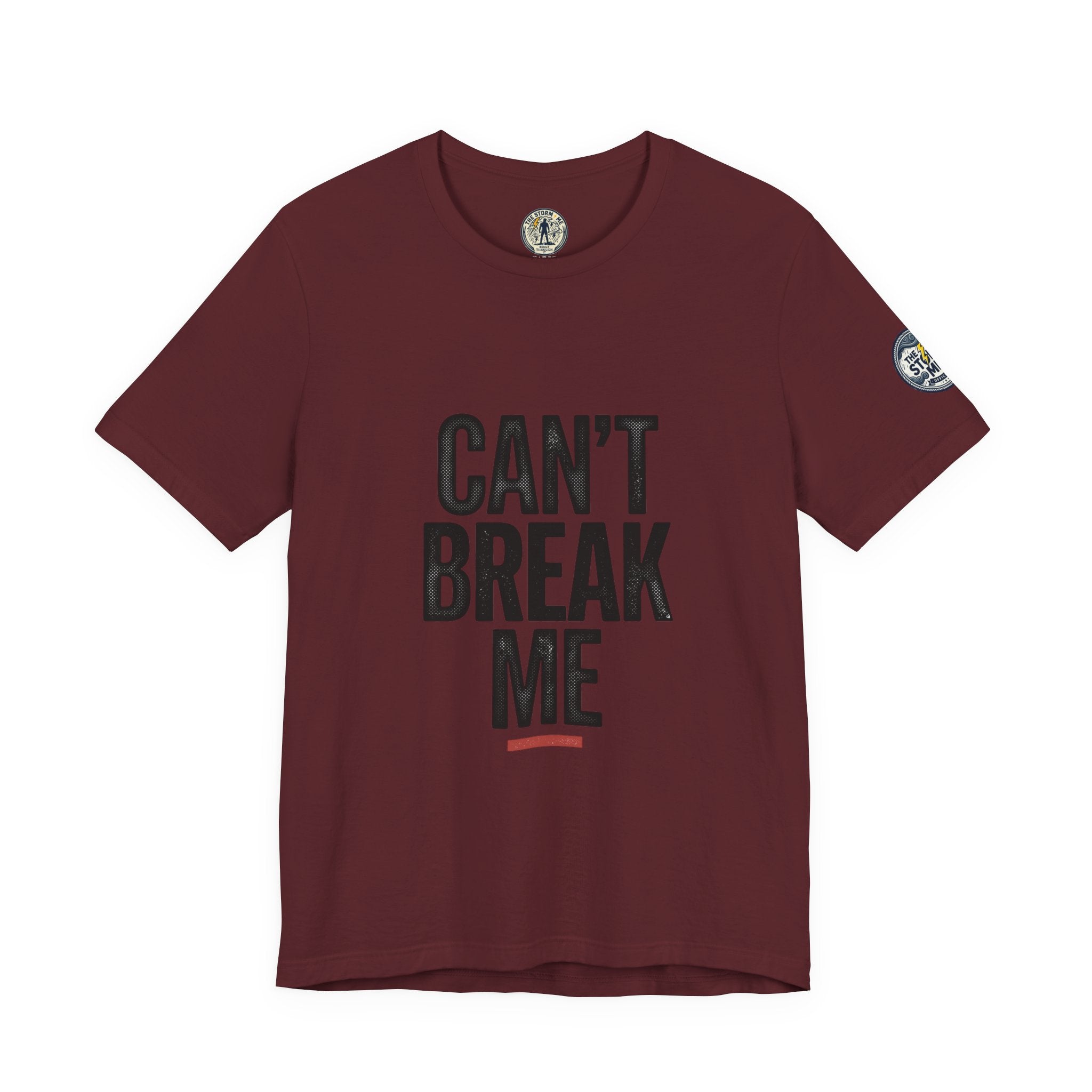 Can’t Break Me Tee – Bold Resilience Streetwear | Motivational Graphic T-Shirt