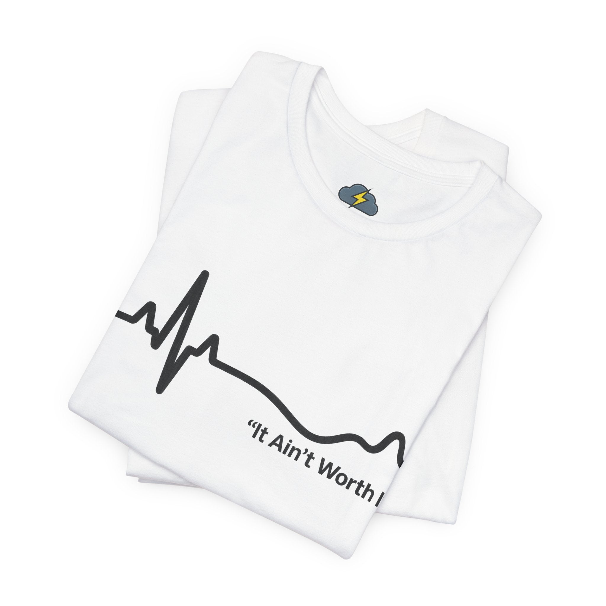 T‑Shirt — “It Ain’t Worth It” Suicide Prevention Heartbeat Tee