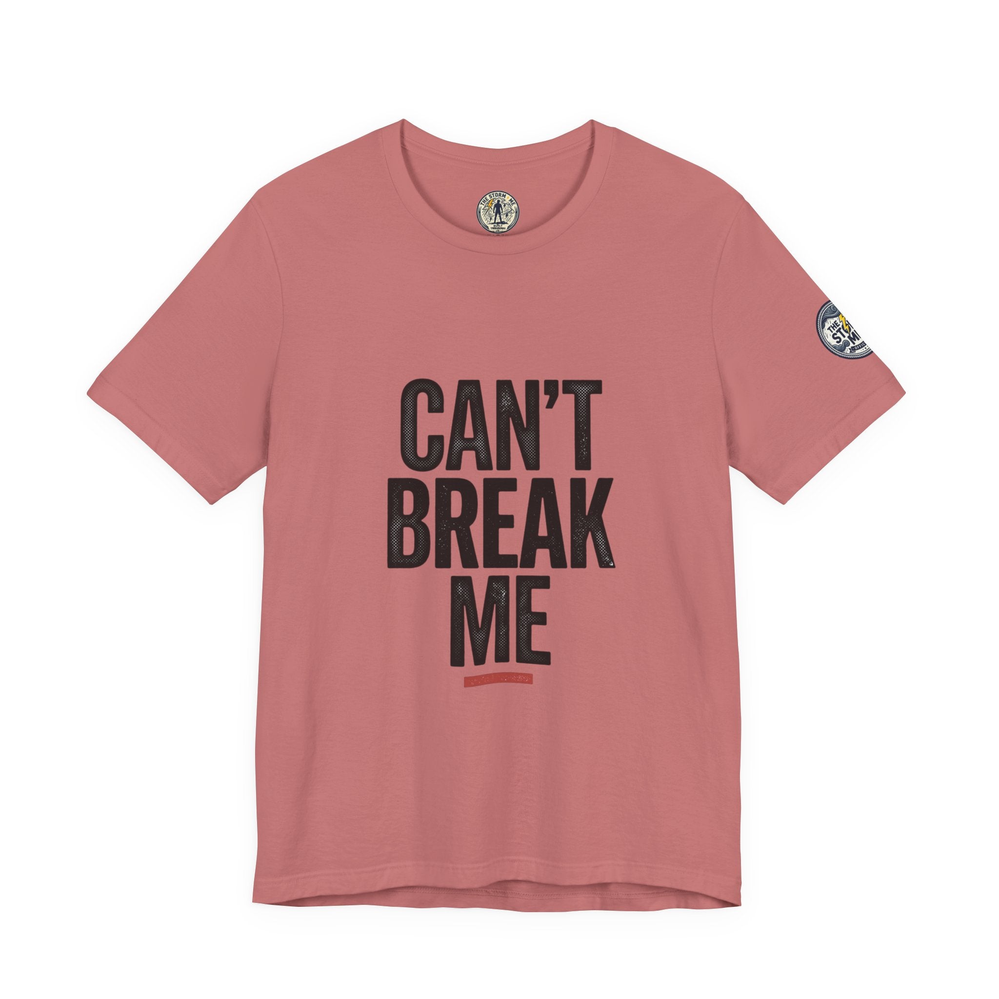 Can’t Break Me Tee – Bold Resilience Streetwear | Motivational Graphic T-Shirt